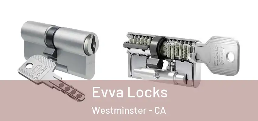  Evva Locks Westminster - CA